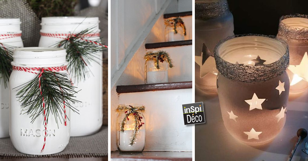 Déco Noel avec des pots en verres! Laissez-vous inspirer 20 idées!